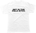 GET IN THE FIELD TEE