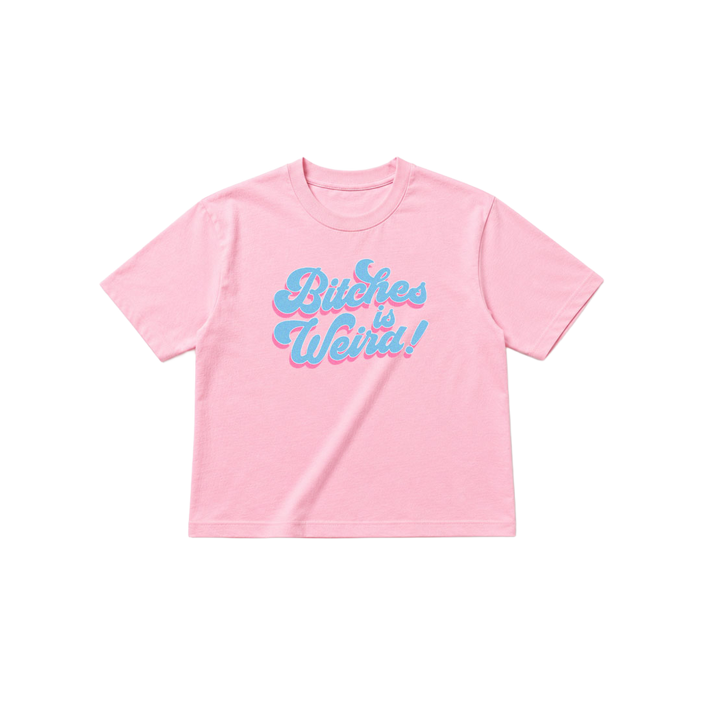 Classic Fit B*tches is Weird Tee