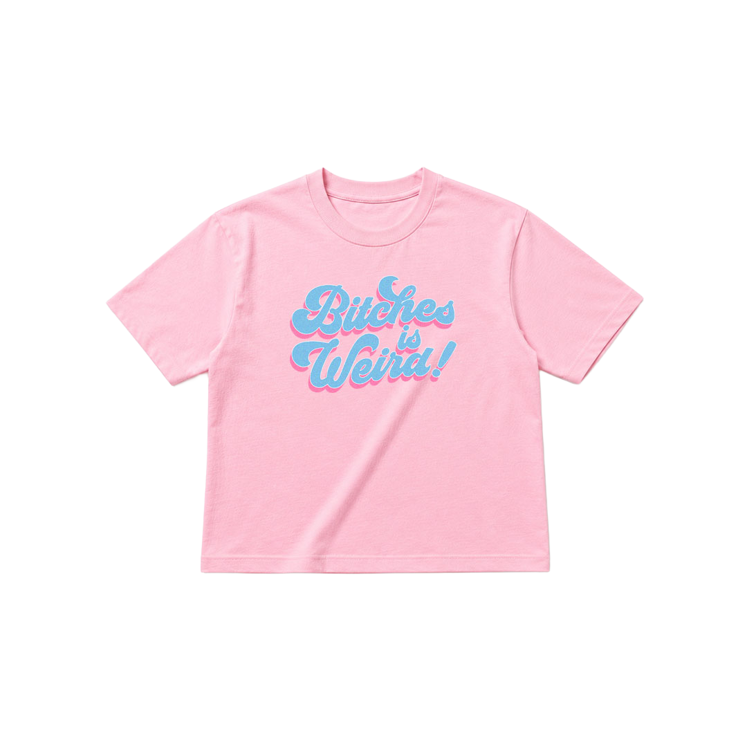 Classic Fit B*tches is Weird Tee